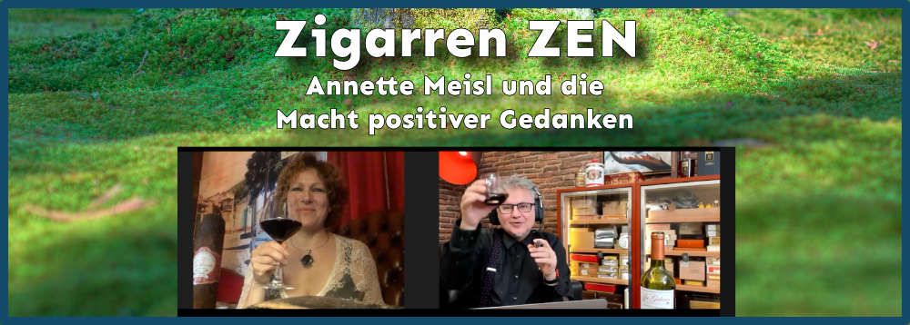 Zigarren ZEN 1 mit Annette Meisl