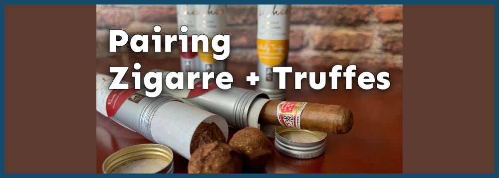 Pairing truffles and cigar